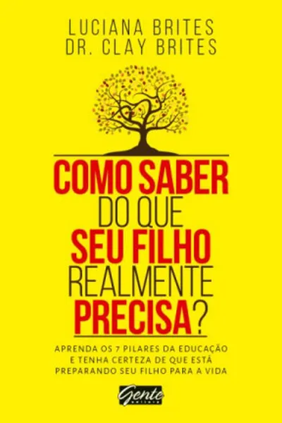 Cover of Como Saber Do Que Seu Filho Realmente precisa?