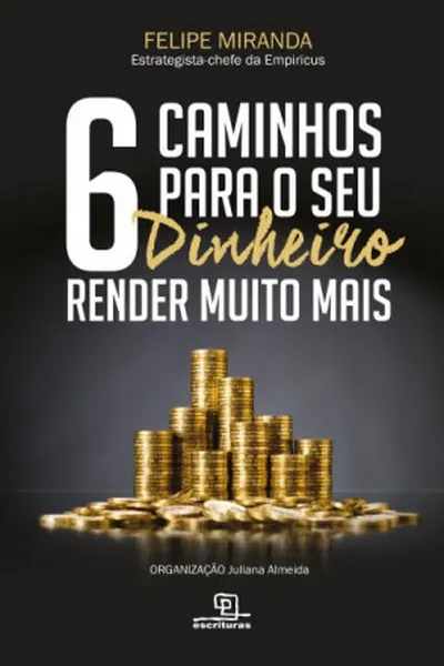 Cover of 6 caminhos para o seu dinheiro render muito mais