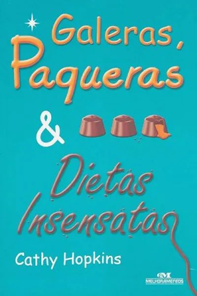 Cover of Galeras, paqueras e dietas insensatas