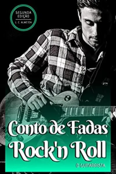 Cover of Conto de Fadas Rock'n Roll: O Guitarrista