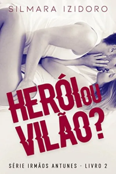 Cover of Herói ou Vilão?