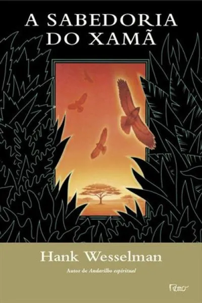 Cover of A Sabedoria do Xamã