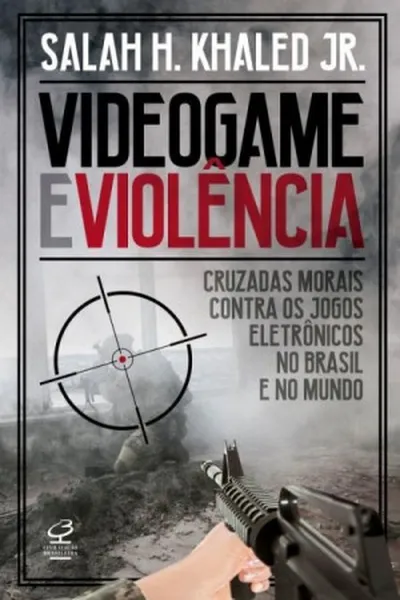 Cover of Videogame e Violência