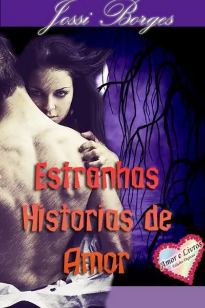 Cover of Estranhas Histórias de Amor