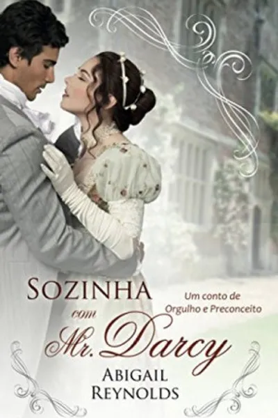 Cover of Sozinha com Mr. Darcy