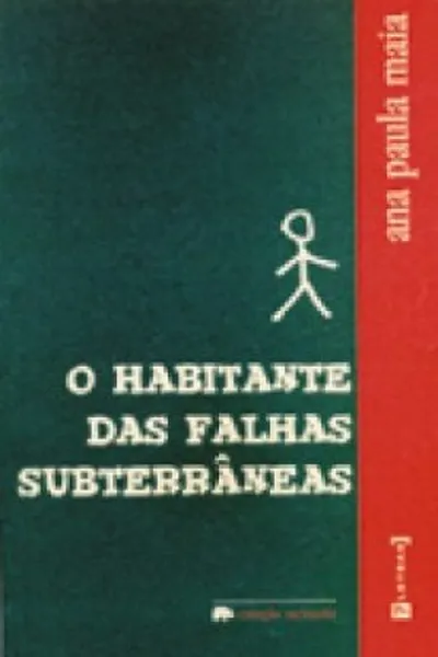 Cover of O habitante das falhas subterrâneas