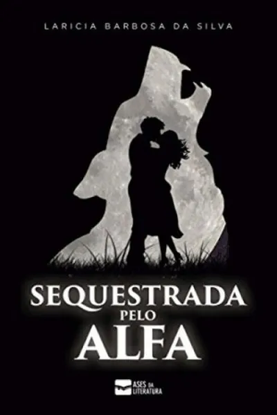 Cover of Sequestrada Pelo Alfa