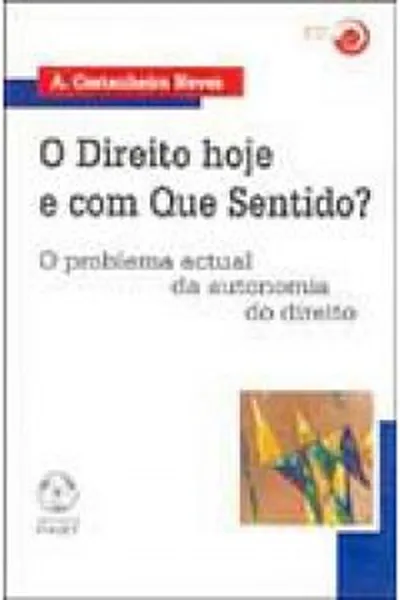 Cover of O Direito Hoje e com que Sentido?