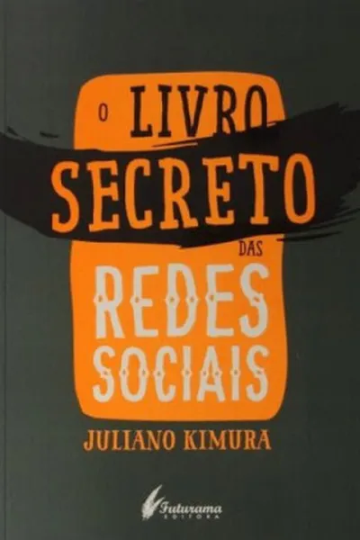 Cover of O Livro Secreto Das Redes Sociais