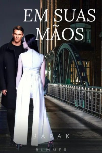 Cover of Em Suas Mãos (Irmãos Barak Livro 2)