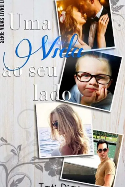 Cover of Uma vida ao seu lado