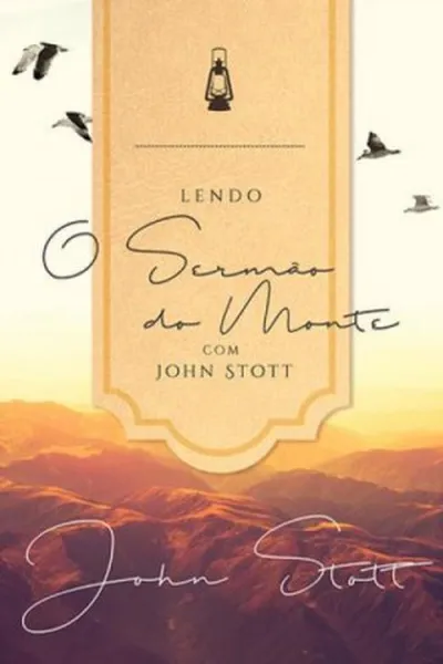 Cover of Lendo o Sermão do Monte com John Stott