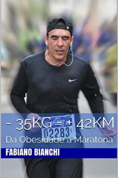 Cover of - 35 Kg = + 42 Km: Da obesidade à maratona