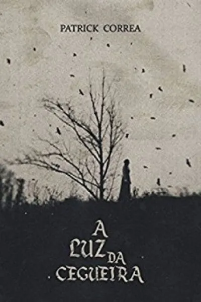 Cover of A Luz da Cegueira