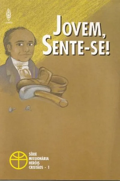 Cover of Jovem, Sente-se!