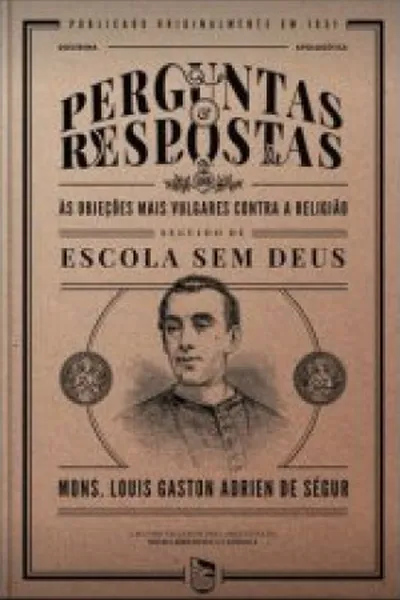 Cover of Perguntas e Respostas & Escola Sem Deus