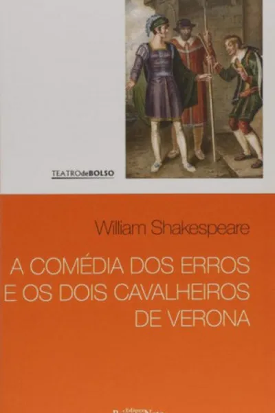 Cover of A comédia dos erros e Os dois cavalheiros de Verona