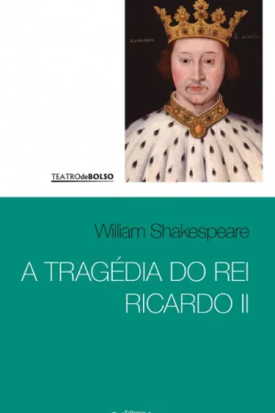 Cover of A tragédia do rei Ricardo II