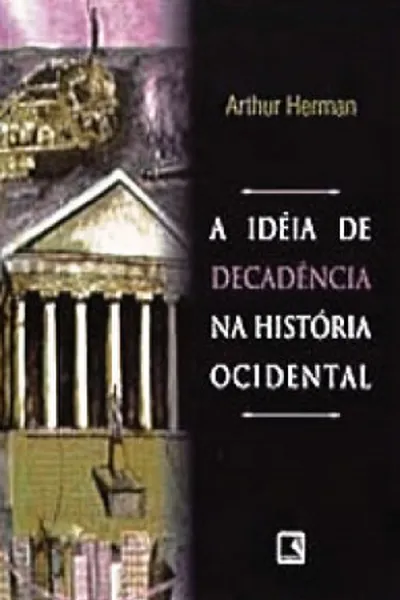 Cover of A Idéia de Decadência na História Ocidental