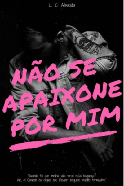 Cover of NÃO SE APAIXONE POR MIM