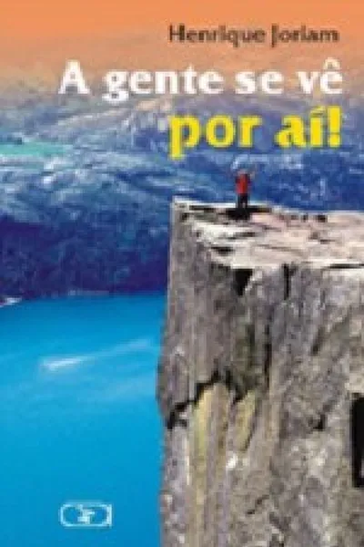 Cover of A Gente se Vê Por Ai!