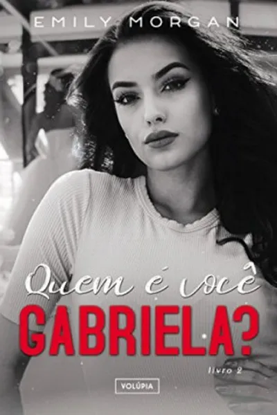Cover of Quem é você Gabriela?
