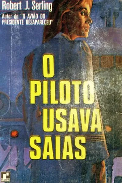 Cover of O Piloto Usava Saias