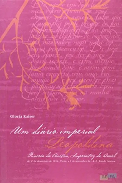 Cover of Um diário imperial leopoldina
