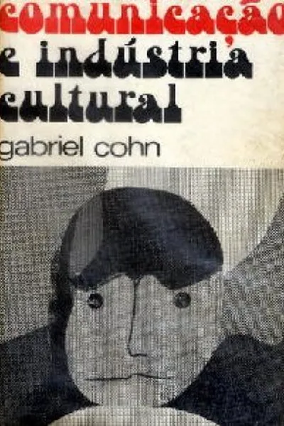 Cover of Comunicação e Indústria Cultural