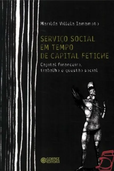 Cover of Serviço Social em Tempo de Capital Fetiche