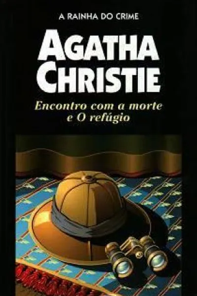 Cover of Encontro com a morte / O refúgio