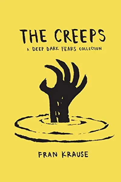 Cover of The Creeps: A Deep Dark Fears Collection