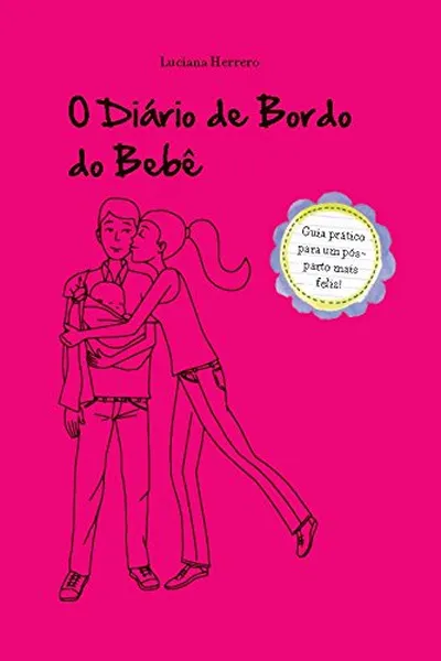 Cover of O Diário de Bordo do Bebê