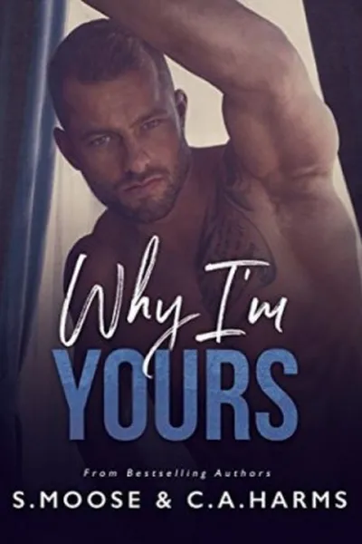 Cover of Why I'm Yours