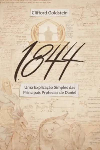 Cover of 1844. Principais Profecias de Daniel