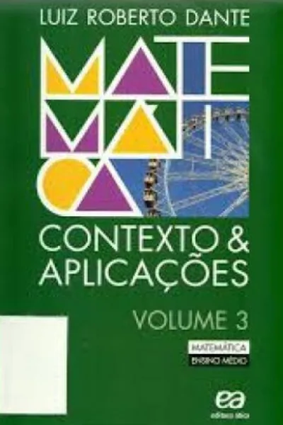 Cover of Matemática - Contexto E Aplicações - Volume 3