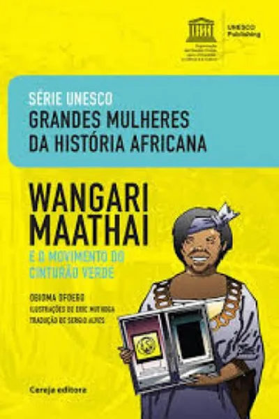 Cover of Wangari Maathai e o movimento do cinturão verde