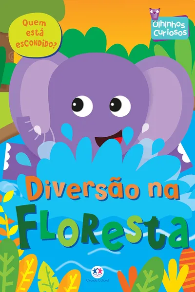 Cover of Diversão na Floresta: Quem Está Escondido?
