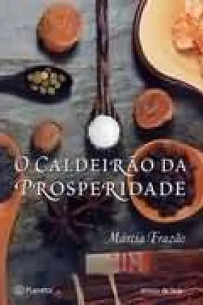 Cover of O caldeirão da prosperidade