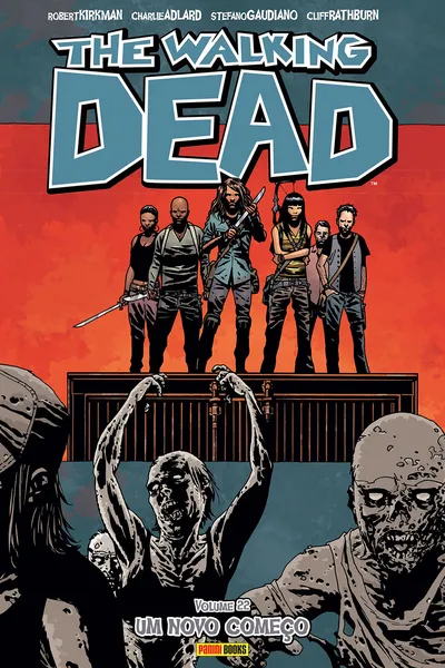 Cover of The Walking Dead. Um Novo Começo - Volume 22