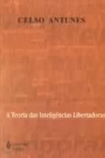 Cover of A teoria das inteligências libertadoras