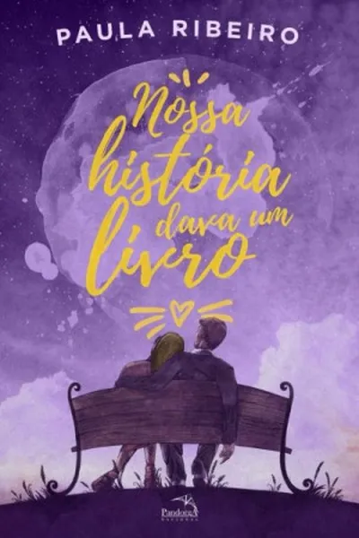 Cover of Nossa história dava um livro