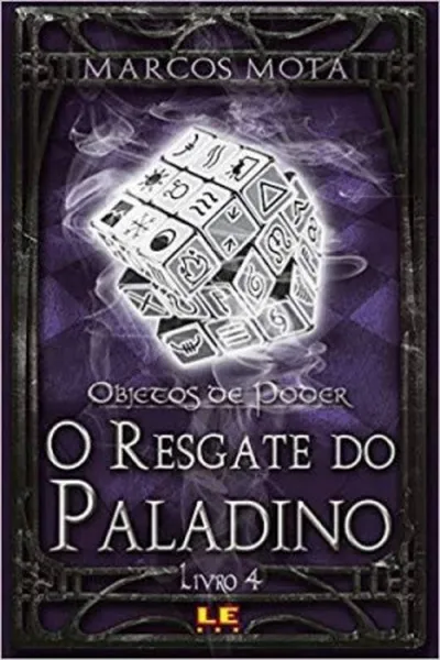 Cover of Objetos de Poder - O Resgate do Paladino - Livro 04
