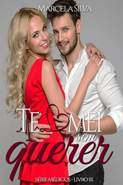 Cover of Te amei sem querer