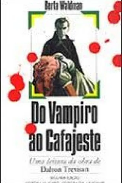 Cover of Do Vampiro ao Cafajeste