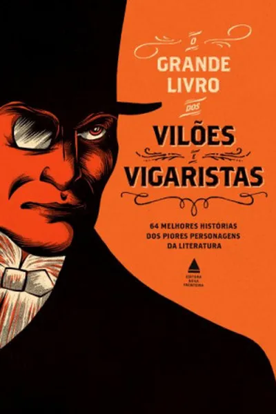 Cover of O grande livro dos vilões e vigaristas