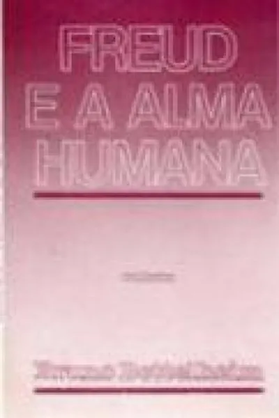 Cover of Freud e a Alma Humana