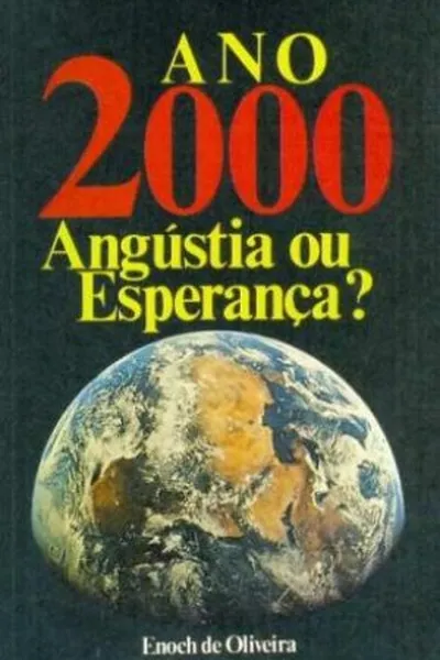 Cover of Ano 2000: Angústia ou Esperança?