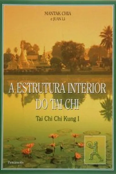 Cover of A estrutura interior do Tai Chi
