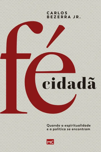 Cover of Fé Cidadã. Quando a Espiritualidade e a Política Se Encontram